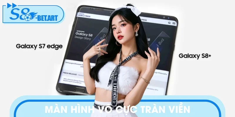 Tấm nền Super AMOLED cong tràn cạnh đầy độc đáo