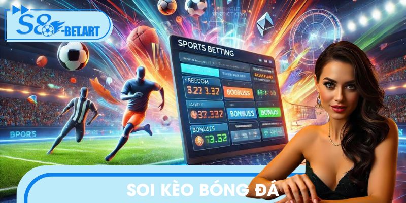 Soi Kèo Bóng Đá S8 Dễ Thắng: Những Mẹo Bet Thủ Chưa Biết
