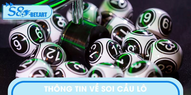 Thông tin về soi cầu lô