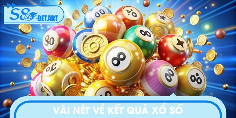 Vài nét về kết quả xổ số